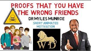 WHY YOU BETTER LEAVE THAT FRIEND NOW By Dr Myles Munroe (MUST WATCH!!)