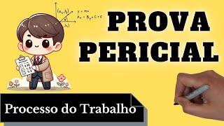 Prova Pericial (Processo do Trabalho): Resumo Completo