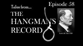 Tales from The Hangman's Record.  Episode Fifty Eight.  Lock Ah Tam – 23rd March 1926, Liverpool.