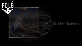 06. Blleki - Dashuria