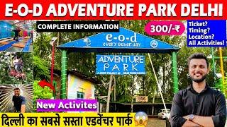 Eod adventure park delhi | Eod adventure park mayur vihar ticket price 2024 | Adventure park delhi