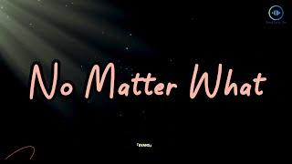 No Matter What _Lyric Song || EVANS #song #lyrics #music #bbklyrics #spotifyclone #songlyrics #love