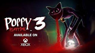 Poppy Playtime Chapter 3 - OUT NOW for Xbox One & Xbox Series X/S