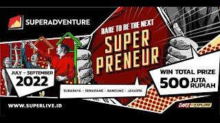 DARE TO BE THE NEXT SUPERPRENEUR SEASON 2