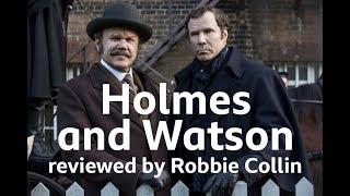 Holmes and Watson reviewed by Robbie Collin