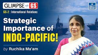 Indo-Pacific Region Explained (IR) | GS Foundation for UPSC 2025 | NEXT IAS