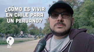 ¿Cómo vive un PERUANO en CHILE? | Sin Mapa Perú