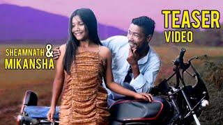 Sheamnath, Mikansha, Na•a single ongode teaser video, Rikram Mrong