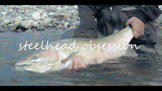 Steelhead Obsession / a fly fishing film