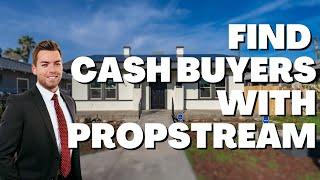 Find Cash Buyers Using PropStream