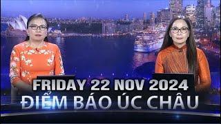 ĐIỂM BÁO ÚC CHÂU - 22/11/2024