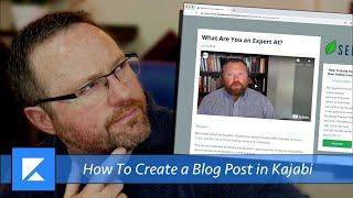 How To Create A Blog Post in Kajabi