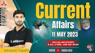 11 May 2023 Current Affairs | Daily Current Affairs | GK Question & Answer by Ashutosh Tripathi