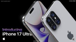 Introducing iPhone 17 Ultra | Apple - (Concept Trailer)