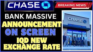 Iraqi dinar  Chase Bank Great Announcement Iraqi Dinar Holders RV Rate is Back  Great News for IQD