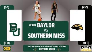 No. 18 Baylor vs Southern Miss | 2024 Battle 4 Atlantis | 11.23.24