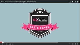 Excel Real Estate Experts "Elite" Raving Fan Club Introduction