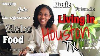 What It’s Like Living In HOUSTON TX | What its like Living in H-town