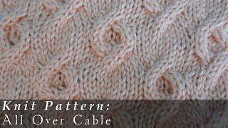 All Over Cables { Knit }