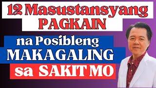 12 Masustansyang Pagkain na Posibleng Makagaling sa Sakit. (Repost Video)