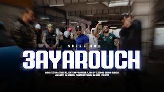 SCARA KO -3AYAROUCH ( Official Music Video )