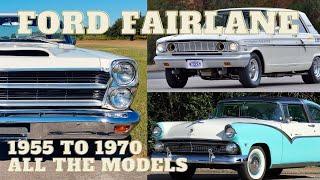 Ford Fairlane 1955 to 1970: The History, All the Models, & Features