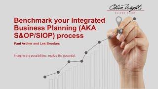 Benchmark your Integrated Business Planning AKA S&OP:SIOP process