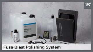 Automate SLS Cleaning and Polishing With Fuse Blast Polishing System