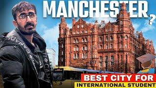 Why International students should Come to Manchester  | Job opportunities | Affordable | Food |