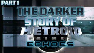 Stories Retold - Metroid Prime 2: Echoes [Part 1]