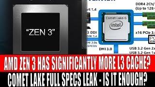 AMD Zen 3 Increases L3 Cache? Comprehensive Intel Comet Lake Specs & Platform Leak