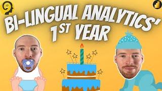 BI-Lingual Analytics' 1st Year