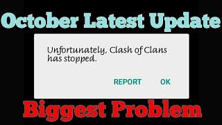 Clash of clans October Update Unfortunately Stopped Problem