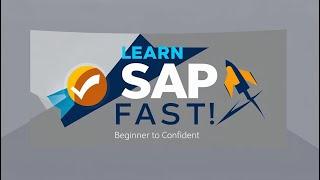 How to Learn SAP FAST in 2025 – From Beginner to Confident!