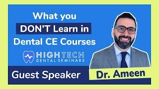 What you DON’T Learn in Dental CE Courses - Interview with Dr. Ameen Al-Obaidi