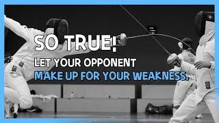 So true! Let your opponent make up for your weakness.