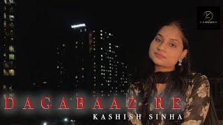 Dagabaaz re ll Female cover ll  F.t Kashish Sinha ll