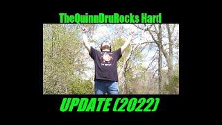 A Message from TheQuinnDruRocks Hard (Channel Update) 2022