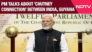 PM Modi Latest News | PM Talks About 'Chutney Connection' Between India, Guyana In Address