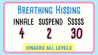 ‍Breathing Hissing Exercise for Singers - 30 Seconds