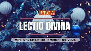 Oración de la mañana (LECTIO) Viernes 06 de Diciembre 2024  Producción Crisol