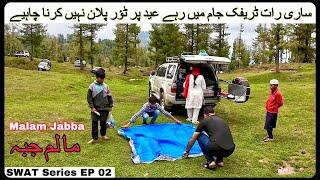 Swat Series EP 02 Explore  MALAM JABBA  and travlling to KALAM city full night stuckin  traffic jam