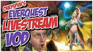 Everquest | New Player & Gameplay | Oheyspun VODS