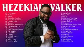 HEZEKIAH WALKER - Top Gospel Music Praise And Worship