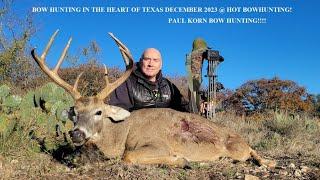 TEXAS ARCHERY BUCK FREE RANGE AT HEART OF TEXAS BOWHUNTING PAUL KORN SCORES A P&Y 8 POINT