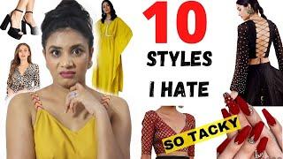 10 Style Trends that look TACKY to me | Improve Dressing Sense Aanchal