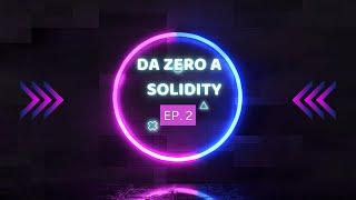 Da Zero a Solidity - Iniziamo da JAVASCRIPT - EP.2