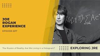 The Illusion of Reality: Are We Living in a Hologram? | Brian Cox - JRE #2217 #joerogan #briancox
