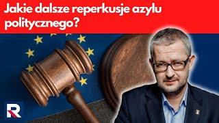 Jakie dalsze reperkusje azylu politycznego? | Salonik polityczny 3/3