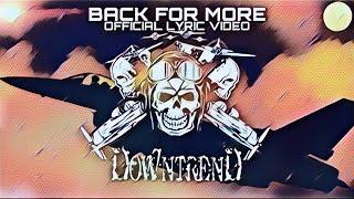 Downtrend - Back For More (Official Lyric Video)